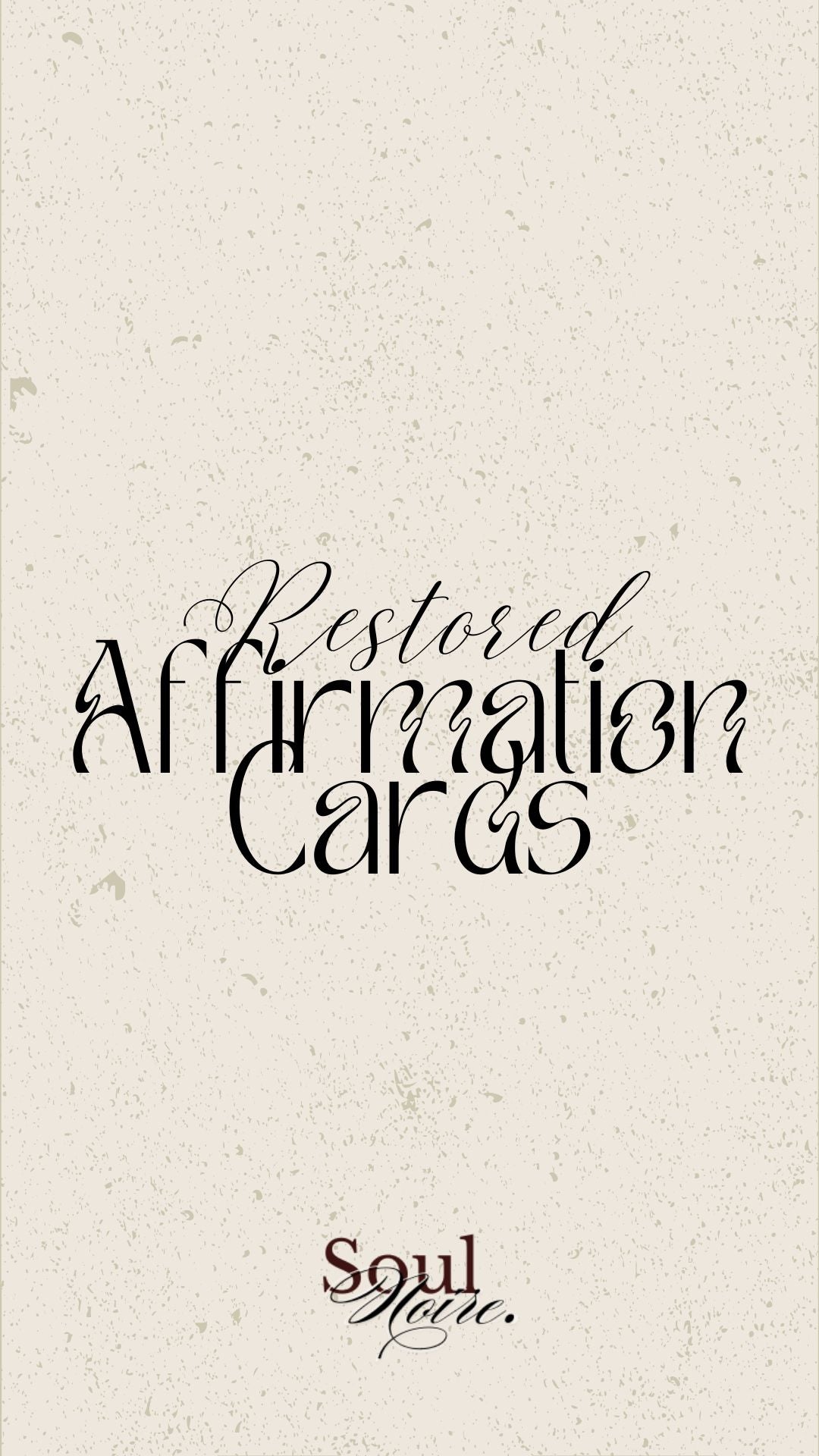 Restored Affirmation Cards - Digital